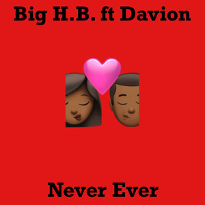 Never Ever (feat. Davion) [Explicit]