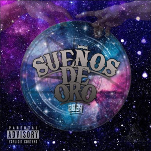 SUEÑOS DE ORO (Explicit)