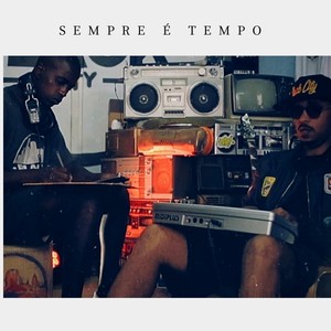 Sempre É Tempo (Explicit)