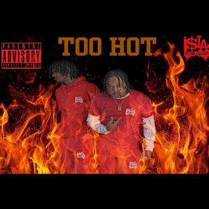 Too Hot (feat. DEE Ray) [Explicit]