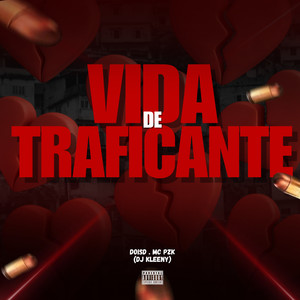Vida de Traficante (Explicit)