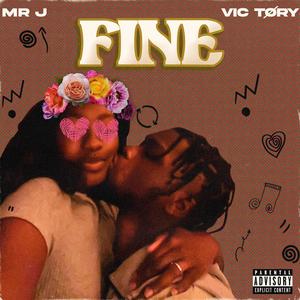 Fine (feat. vic tøry)