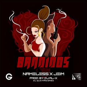 Bandidos (feat. Jeim) [Explicit]