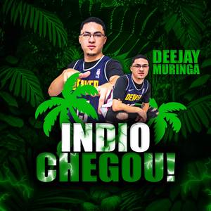 Índio Chegou
