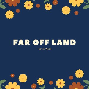 Far Off Land