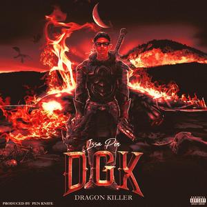 DGK (Dragon Killer) [Explicit]