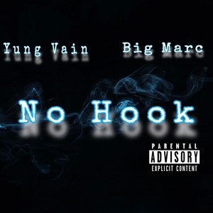 No Hook (feat. Big Marc) [Explicit]