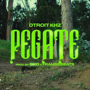 PÉGATE (feat. Fransisbeats & Siko) (Explicit)