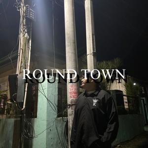 Round Town (Explicit)