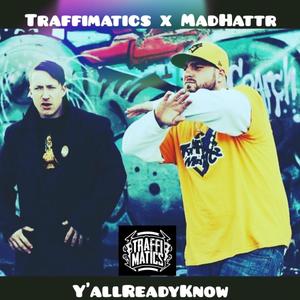 Y'allreadyknow (feat. MadHattr) [Explicit]