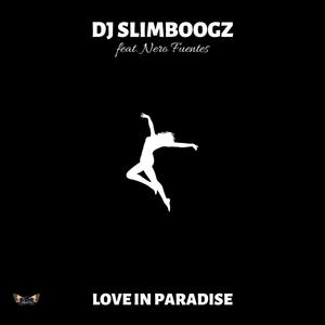 Love in Paradise(feat. Nero Fuentes)
