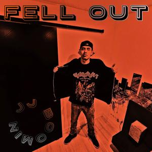 Fell Out (Explicit)