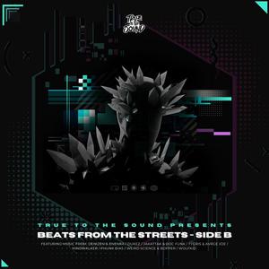 True To The Sound Presents: Beats From The Streets - Side B (Explicit)