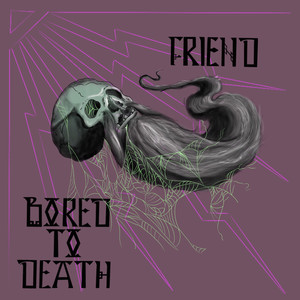 BORED TO DEATH (Explicit)