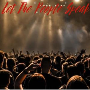 Let The People Speak (Explicit)
