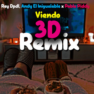 Viendo 3D (Remix)