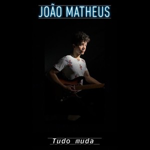 Tudo Muda (Explicit)