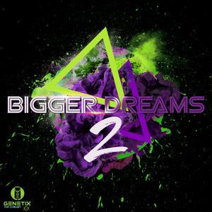 Bigger Dreams 2 (Explicit)