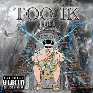 Too 1k (Explicit)