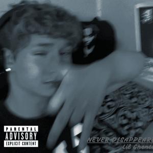 NEVER D!SAPPEARED (Explicit)
