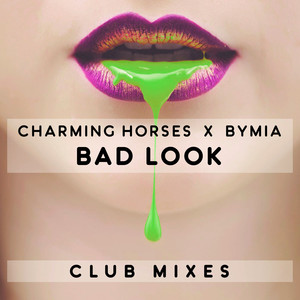 Bad Look (Club Mixes) [Explicit]