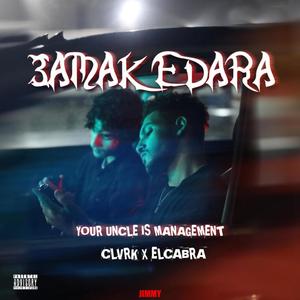 3AMAK EDARA (Explicit)