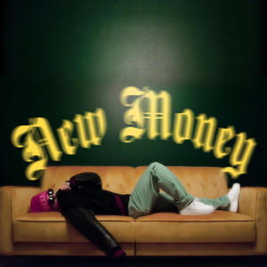 New Money (Explicit)