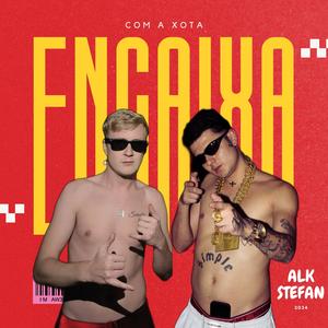 Encaixa Com A Xota (Explicit)