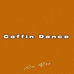Coffin Dance (feat. DJSNOWS)