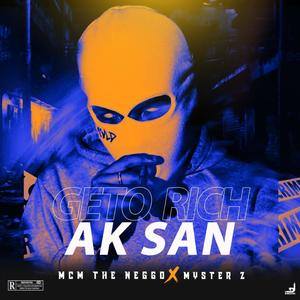 GETO RICH AK SAN (Explicit)