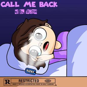 Call Me Back(feat. B. Simon) (Explicit)
