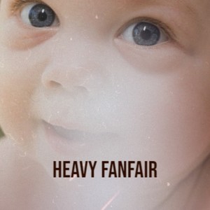 Heavy Fanfair