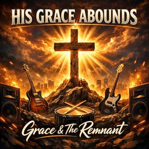 His Grace Abounds