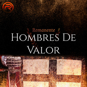 Hombres De Valor