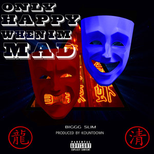 Only Happy When Im Mad (Explicit)