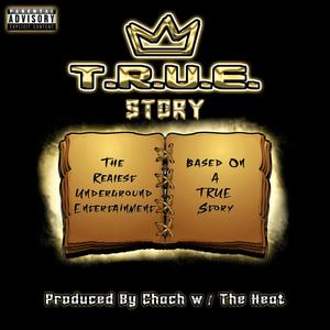 T.R.U.E. Story (Explicit)