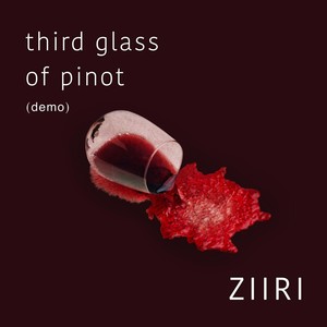 Third Glass of Pinot (Demo|Explicit)