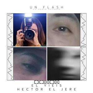 UN FLASH (feat. Hector el Jere)