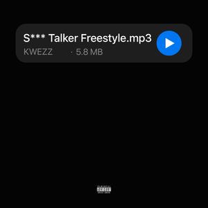 **** Talker Freestyle (Explicit)