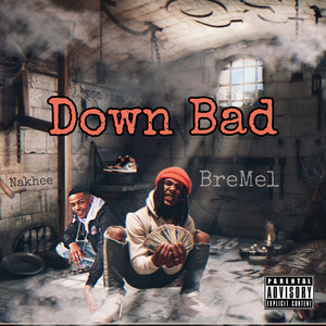 Down Bad (Explicit)