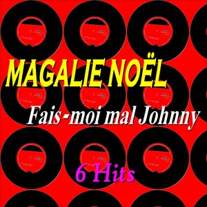 Fais-moi mal johnny (6 hits)