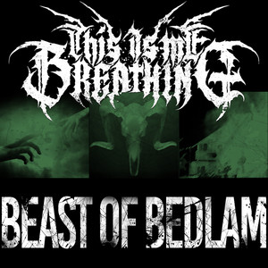 Beast of Bedlam (Explicit)