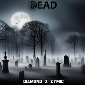 Dead (Explicit)