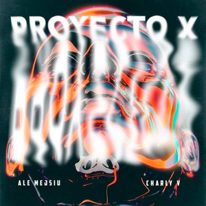 Proyecto X (Explicit)