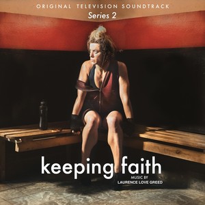 Keeping Faith (Un Bore Mercher) - Series 2 (Original Television Soundtrack)