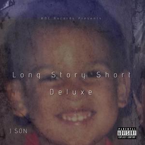 Long Story Short Deluxe (Explicit)