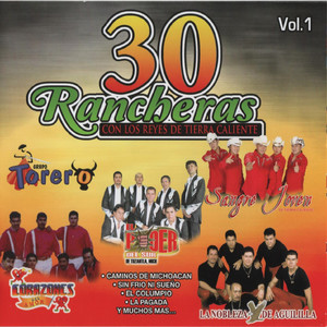 30 Rancheras Con los Reyes de Tierra Caliente, Vol. 1