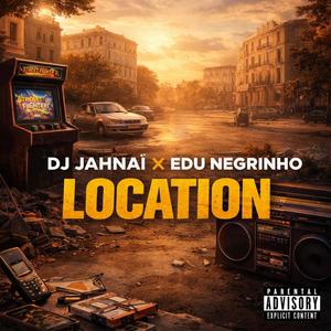 Location (feat. Edu Negrinho) (Explicit)