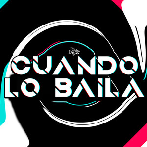 Cuando Lo Baila (Slowed)