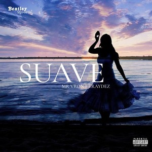 Suave (Explicit)